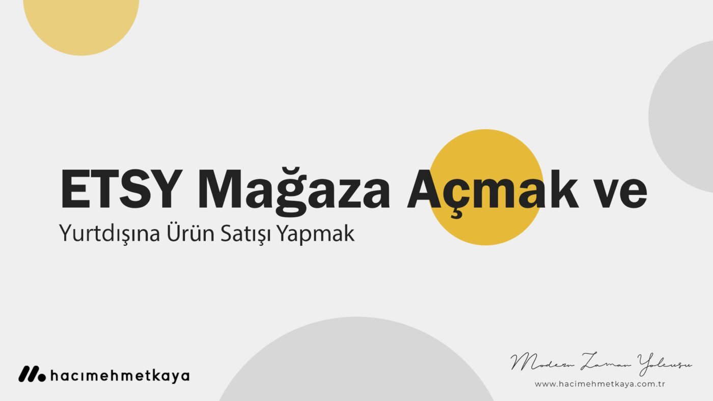 etsy-magaza-acmak-satis-yapmak