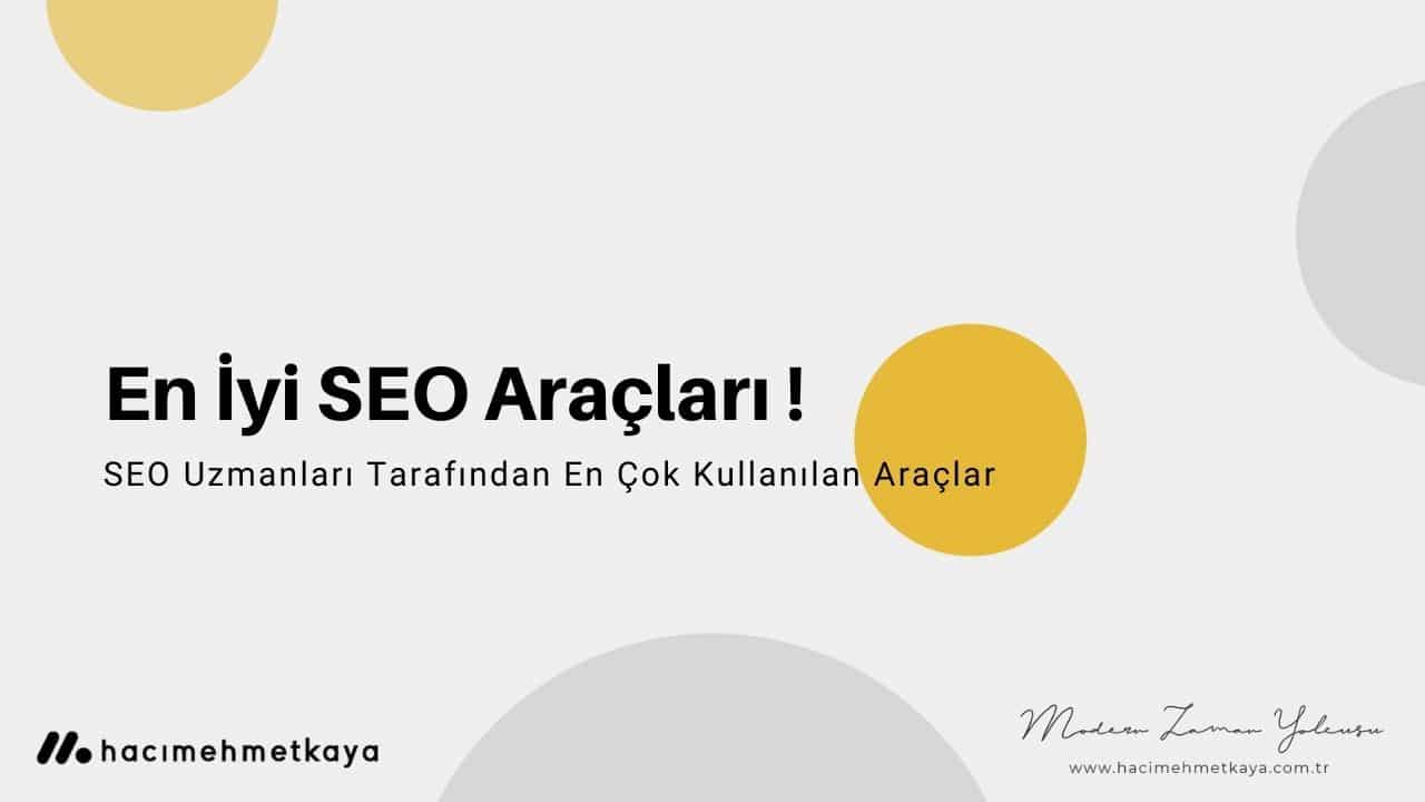 En İyi SEO Araçları !
