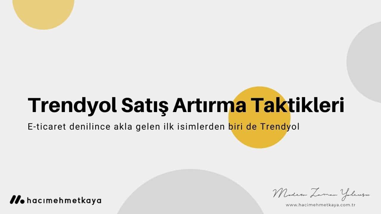 Trendyol Satış Artırma Taktikleri