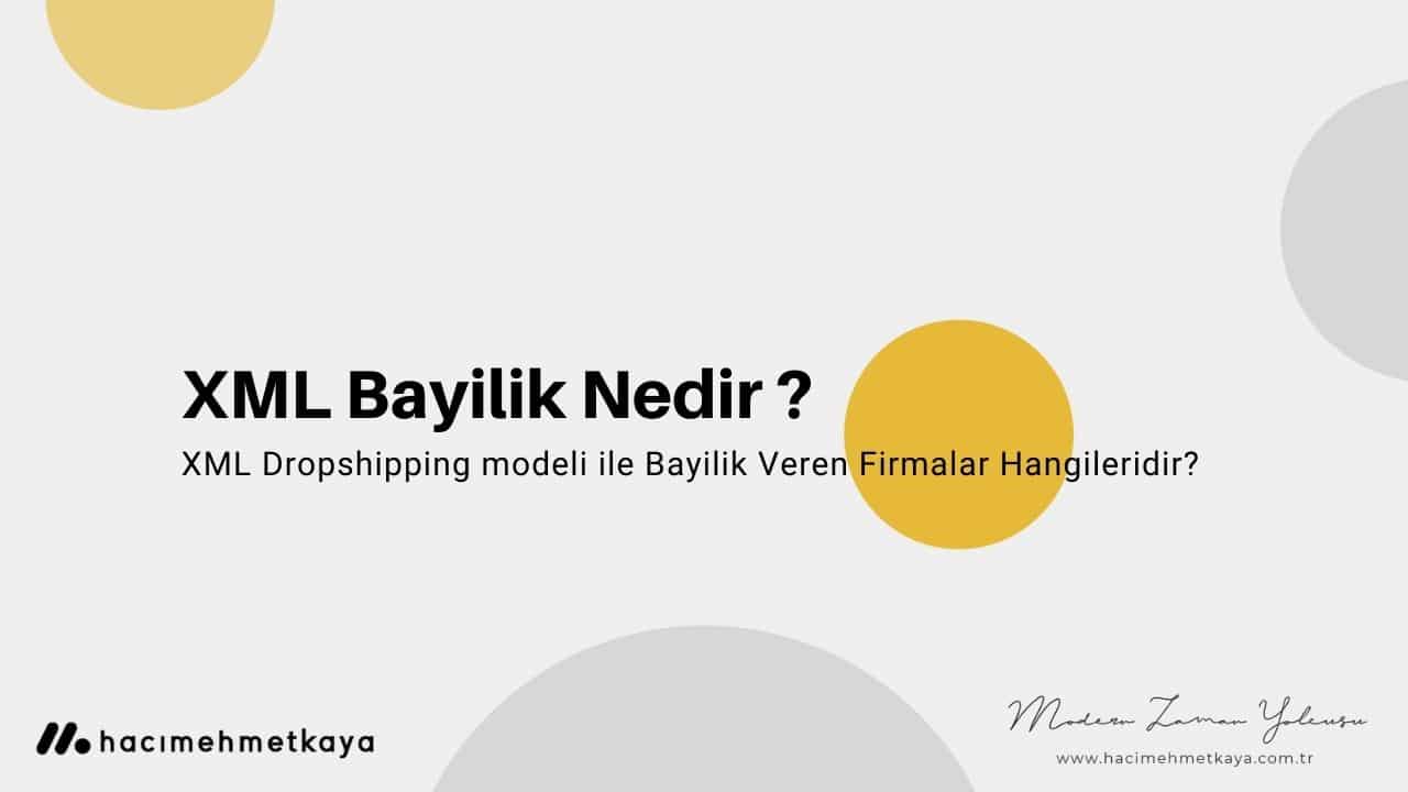 XML Bayilik Nedir