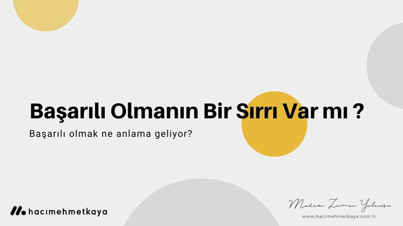 Başarılı Olmanın Bir Sırrı Var mı ?