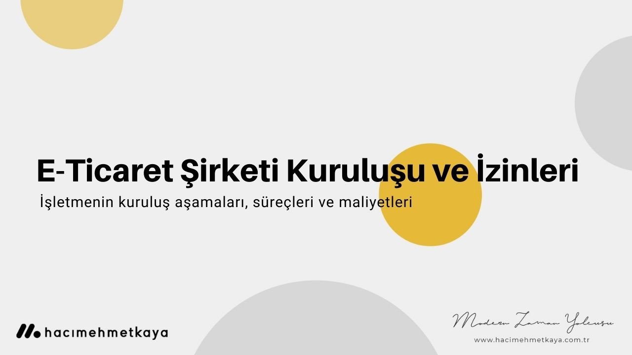 E-Ticaret Şirketi Kuruluşu ve İzinleri