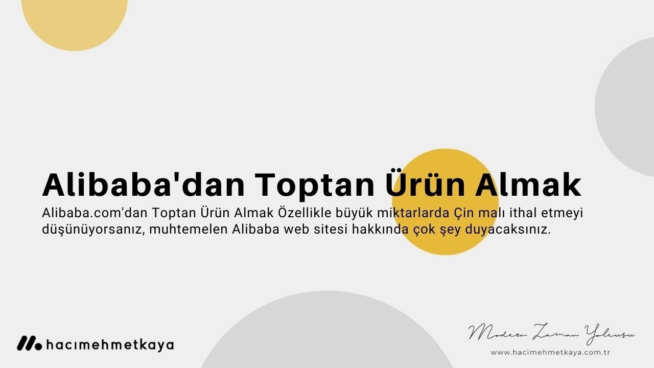 Alibaba'dan Toptan Ürün Almak