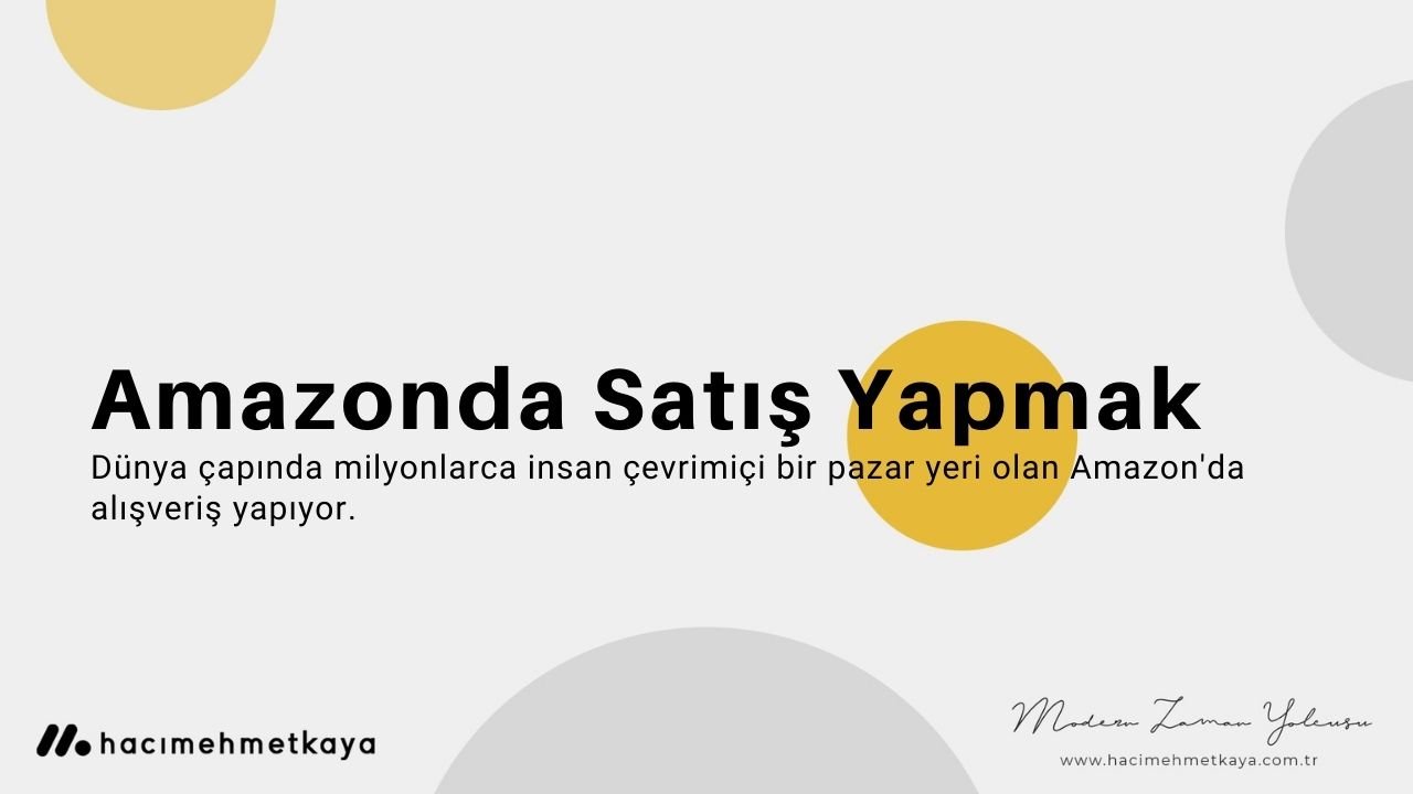 Amazonda Satış Yapmak