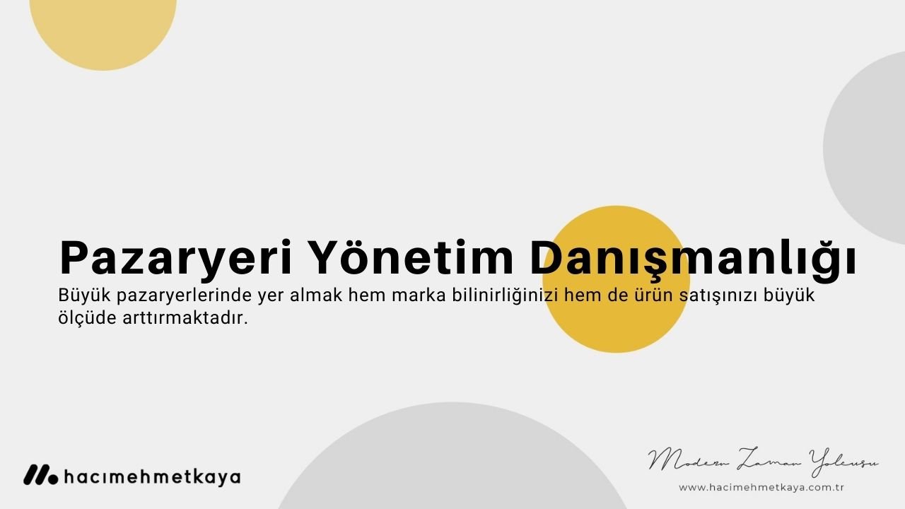 Pazaryeri Yönetim Danışmanlığı