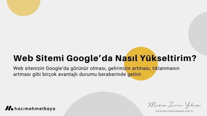 Web Sitemi Google’da Nasıl Yükseltirim?