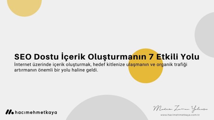 SEO Dostu İçerik Oluşturmanın 7 Etkili Yolu